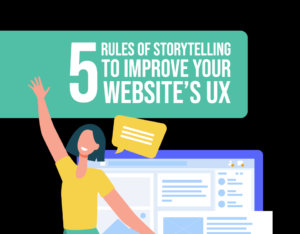 5 Rules of Storytelling to Improve your Website’s UX
