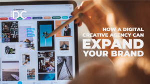 How a Digital Creative Agency Can Expand Your Brand